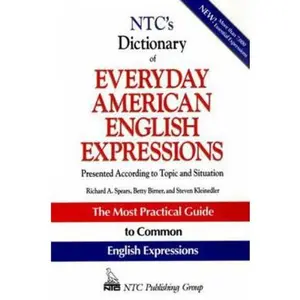 USED-Ntc's Dictionary of Everyday American English Expressions by Spears, Richard A. (Paperback)