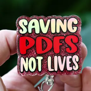 Hot Mass Creative Retractable Interchangeable Badge Reel - Saving PDFs Not Lives Acrylic Face Only for Healthcare Workers with Low Profile Dual Lock Velcro