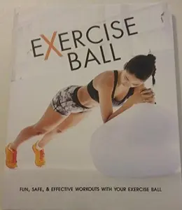 USED-EXERCISE BALL: Fun, Safe, & Effective Workouts With Your Exercise Ball by Sara Rose (Unknown)