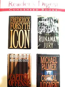 USED-Reader's Digest Condensed Books. The Runaway Jury, Critical Judgement, Icon, Capital Offense by Michael Palmer Barbara Mikulski and Marylouise Oates John Grisham (Hardcover)