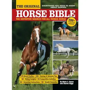 USED-The Original Horse Bible: The Definitive Source for All Things Horse by Reeve, Moira C. (Paperback)