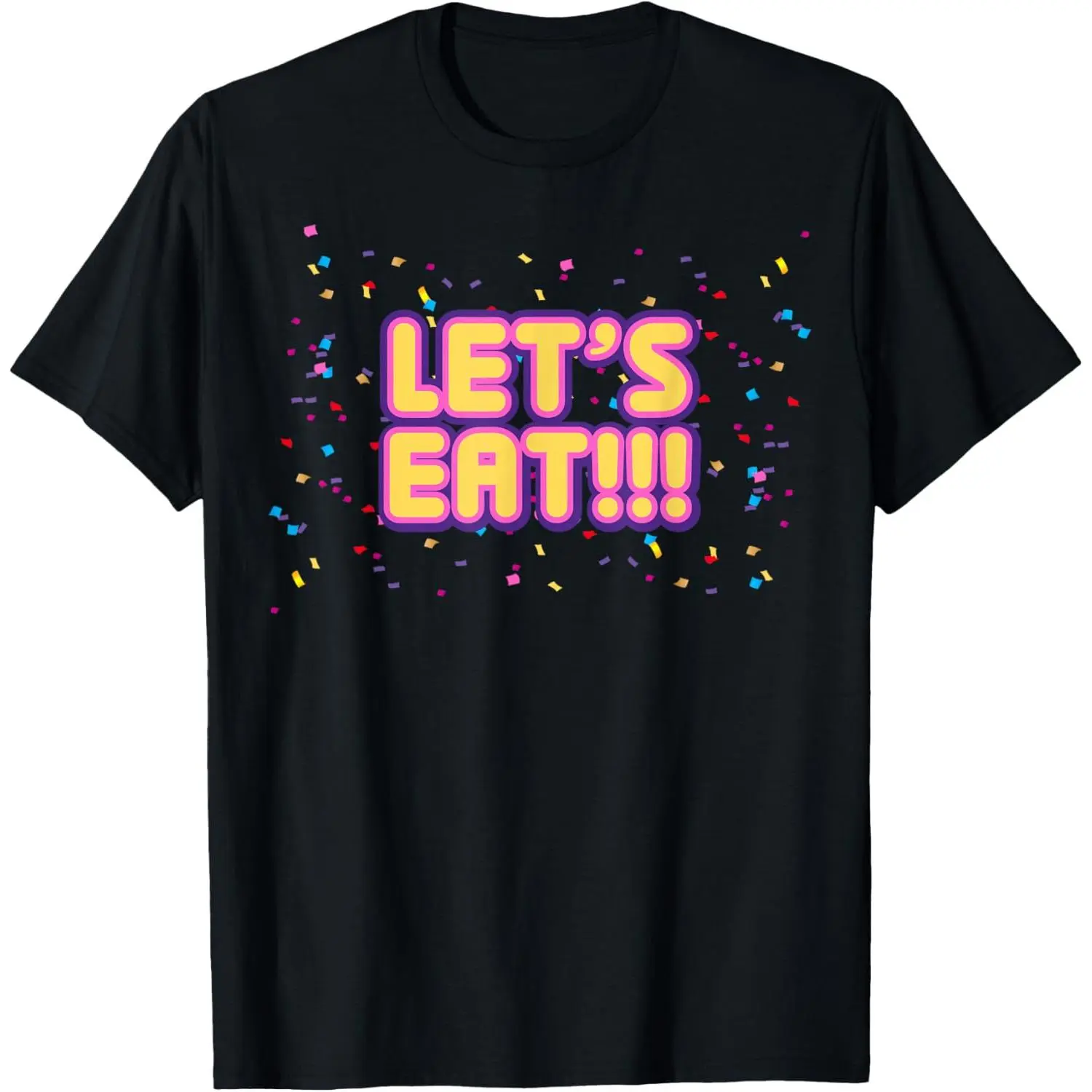 100%cotton LET'S EAT!!! T-Shirt