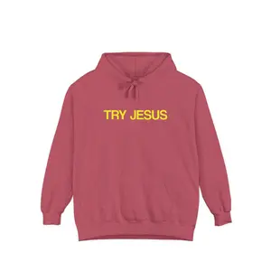 Unisex Try Jesus Hoodie