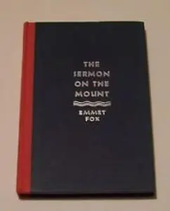 USED Book - The Sermon on the Mount by Emmet Fox (Hardcover)