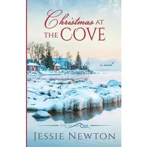 USED-Christmas at the Cove: Heartwarming Women's Fiction by Newton, Jessie (Paperback)