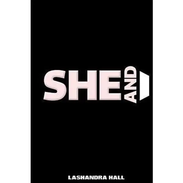 USED-She and I by Lashandra Hall (Paperback)