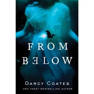 From Below -- Darcy Coates - Paperback