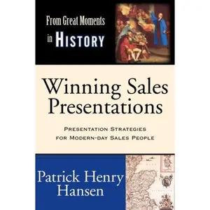 USED-Winning Sales Presentations: From Great Moments in History - Develop Compelling Content. Create Unique Selling Propositions and Differentiators. ... Skills. Present Winning Presentations. by Patrick Henry Hansen (Paperback)