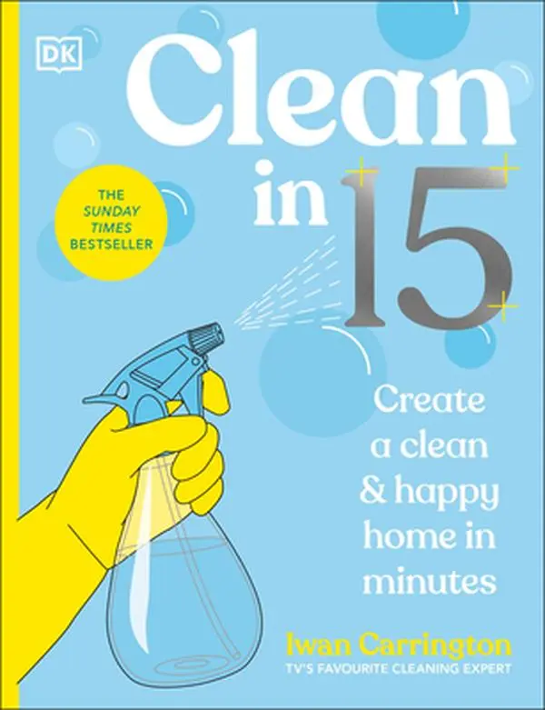 Cleaning Spray & Stain Removal Guide: 15-Minute Daily Hacks to Create a Clean Home - Iwan Carrington, English Paperback, DK Publishing, Tips