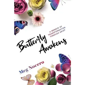 USED-Butterfly Awakens: A Memoir of Transformation Through Grief by Nocero, Meg (Paperback)