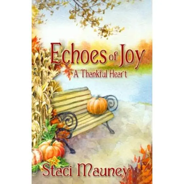 USED Book - Echoes of Joy: A Thankful Heart (The Echoes of Joy series) by Staci Mauney (Paperback) - english