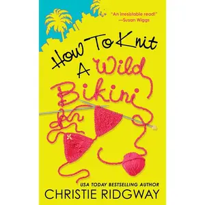 USED-How to Knit a Wild Bikini by Ridgway, Christie (Mass Market Paperback)