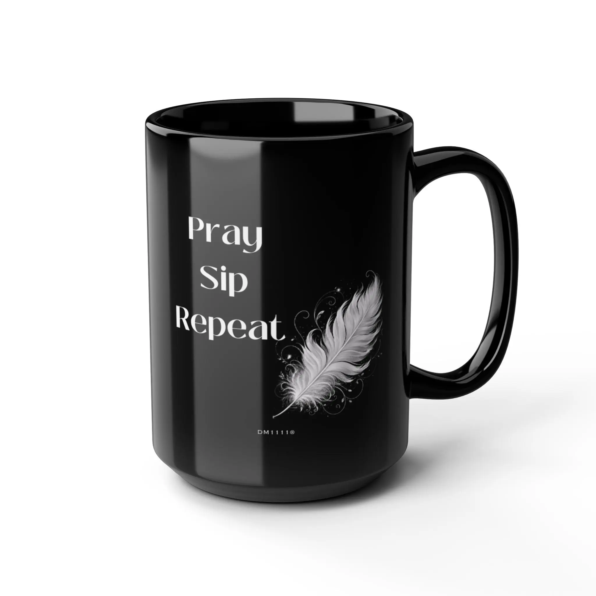 "Pray. Sip. Repeat." Divine Faith mug (Black, 11oz/15oz)