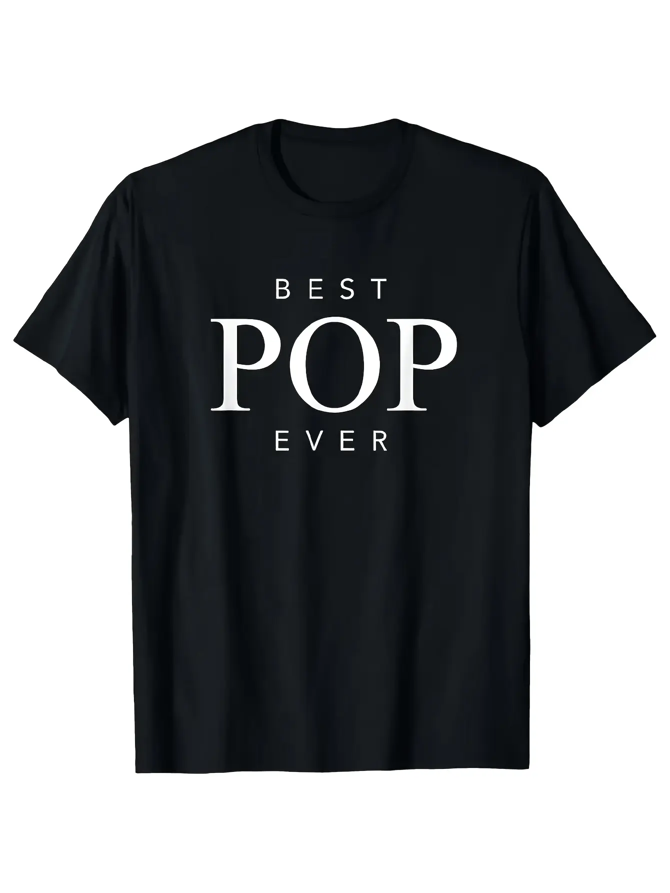 Funny Pop Pop Graphic T-Shirt - Best Pop Ever Saying - Soft Breathable Round Neck Tee - Funny Grandpa Birthday/Anniversary Gift - Men's & Women's Casual Shirt - Black with White Print - Machine Washable Casual Attire - Retro Pop Culture Apparel - Trendy U