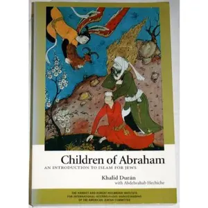 USED-Children of Abraham : An Introduction to Islam for Jews by Khalid Duran (Paperback)
