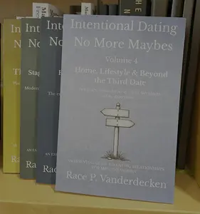 Intentional Dating - No More Maybes - Volume 4