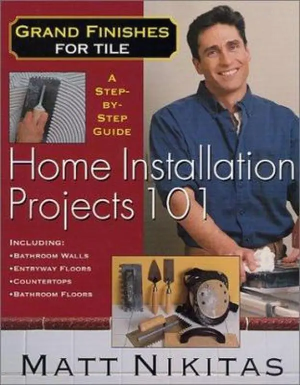 USED Book - Grand Finishes for Tile: Home Installation Projects 101 by Matt Nikitas (Paperback) - english