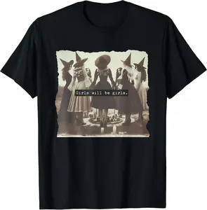 Girl Will Be Girl Funny Witch Witchy Vibes Halloween T-Shirt A2