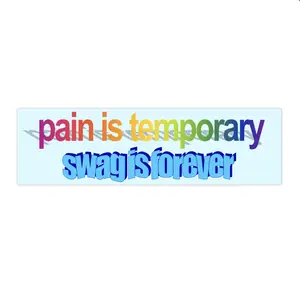 Pain is Temporary Swag is Forever | Bumper Sticker AND Magnet | Funny Meme Sticker | 8.7'' X 2.7'' | Waterproof Premium Quality