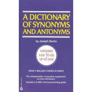USED-A Dictionary of Synonyms and Antonyms by Joseph Devlin (Paperback)