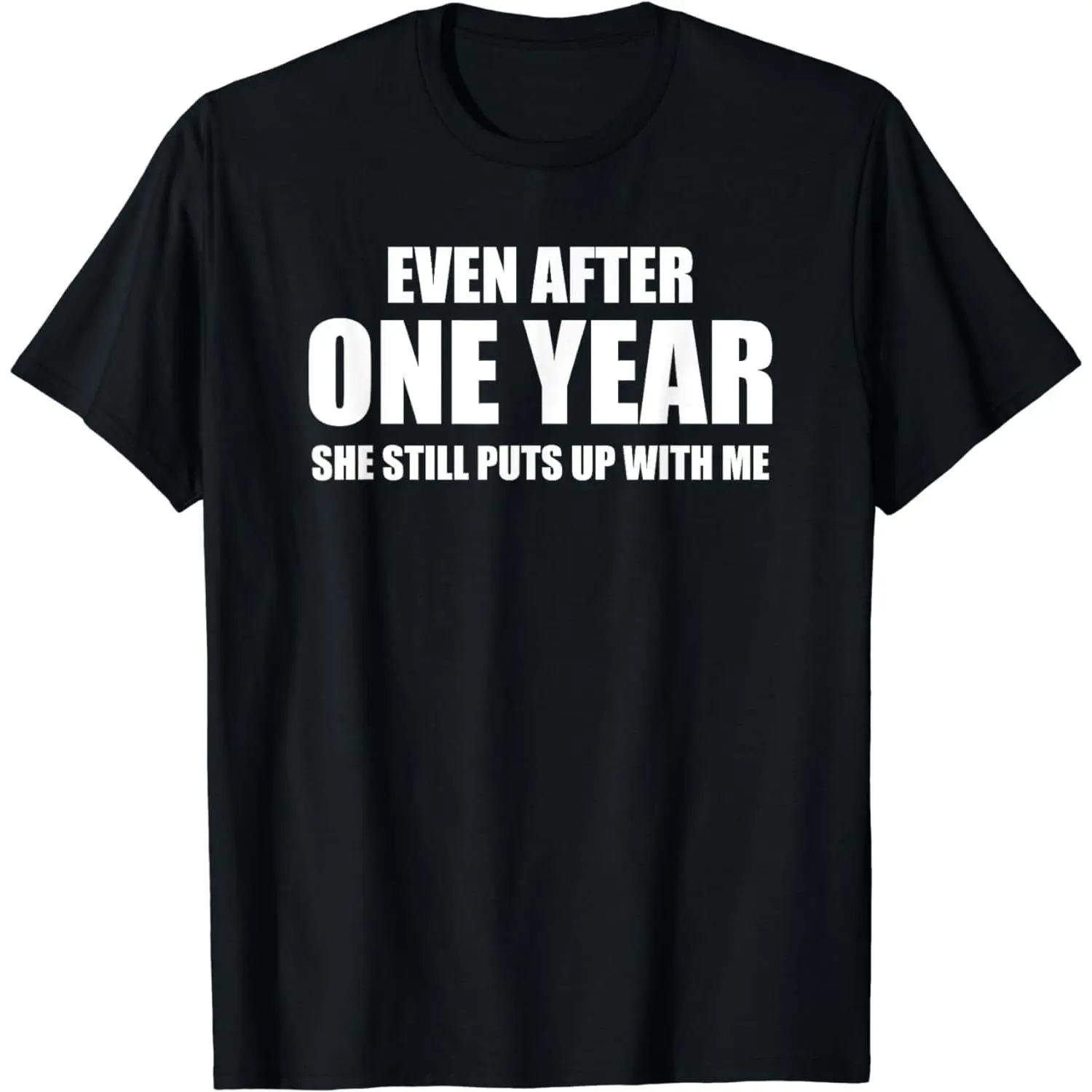 100%cotton 1 Year Anniversary Shirt | Funny Relationship Gifts for Him