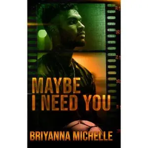 Maybe I Need You - Signed Paperback