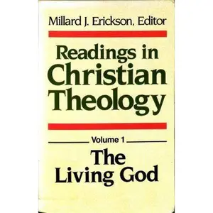 USED-The Living God: Readings in Christian Theology by Erickson, Millard J. (Paperback)