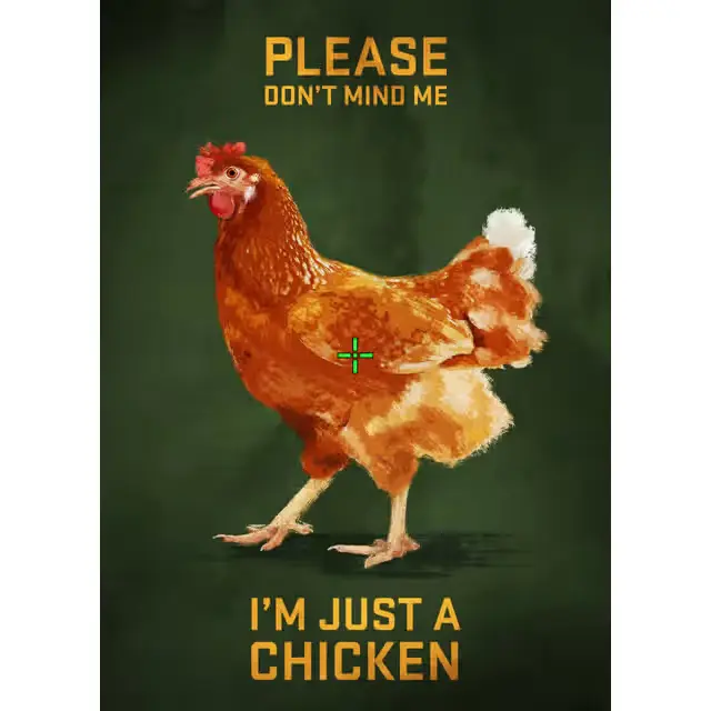Funny Poster, Meme. I'm Just a Chicken. Dive into the playful realm of gaming and humor with I'm Just a Chicken. Chicken Funny Poster. Gift For Funny People