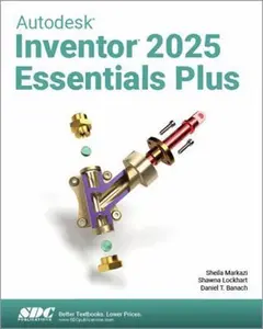 USED-Autodesk Inventor 2025 Essentials Plus by Daniel T. Banach (Paperback)