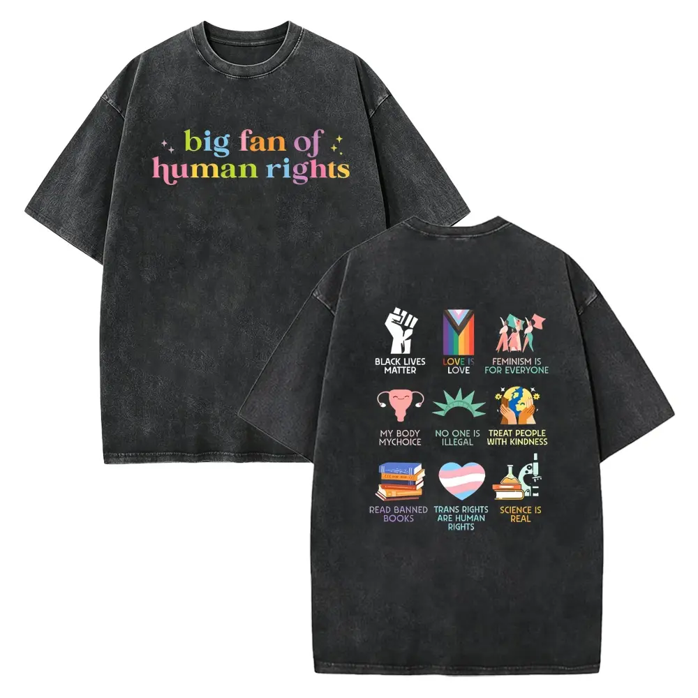 Big fan of human rights Hoodie, Human Rights HoodieSweatshirtWashed Cotton T-shirt