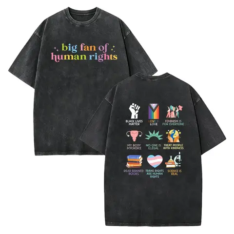 Big fan of human rights Hoodie, Human Rights HoodieSweatshirtWashed Cotton T-shirt