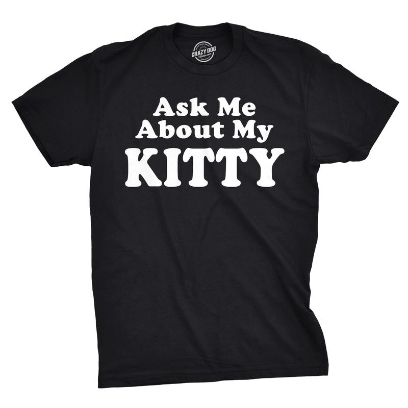 Mens Ask Me About My Kitty Funny Kitten Crazy Cat Lover Flip Up T shirt Mens Funny T Shirts Cool Vintage Fashion T-Shirt Gift Classic Menswear Flip Apparel for Men Funny Cat Short Sleeve Novelty Tees for Guys Black
