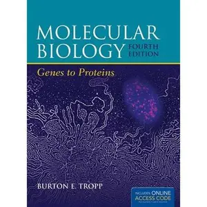 USED-Molecular Biology: Genes to Proteins [With Access Code] by Tropp, Burton E. (Hardcover)