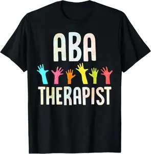100% Cotton ABA Therapist Training Behavior Analyst Autism Therapy RBT T-Shirt