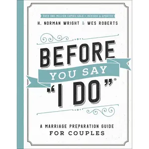 Before You Say "I Do": A Marriage Preparation Guide for Couples Paperback – March 26, 2019