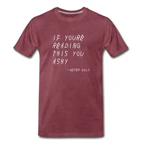 If You're Reading This You Ashy (White) - Men's T-Shirt