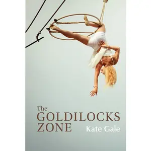 USED-The Goldilocks Zone by Gale, Kate (Paperback)