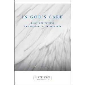 USED-In God's Care: Daily Meditations on Spirituality in Recovery by Casey, Karen (Paperback)