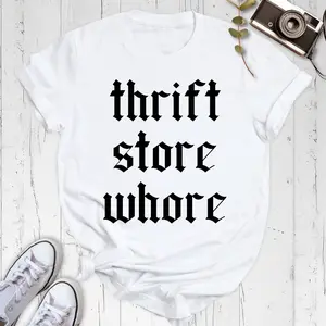 Thrift Store Wh*re Shirt, Funny Graphic Tee, Sarcastic Streetwear Top, Vintage Edgy Oversized T-Shirt, Sassy Trendy Quote Shirt, Gift for Women