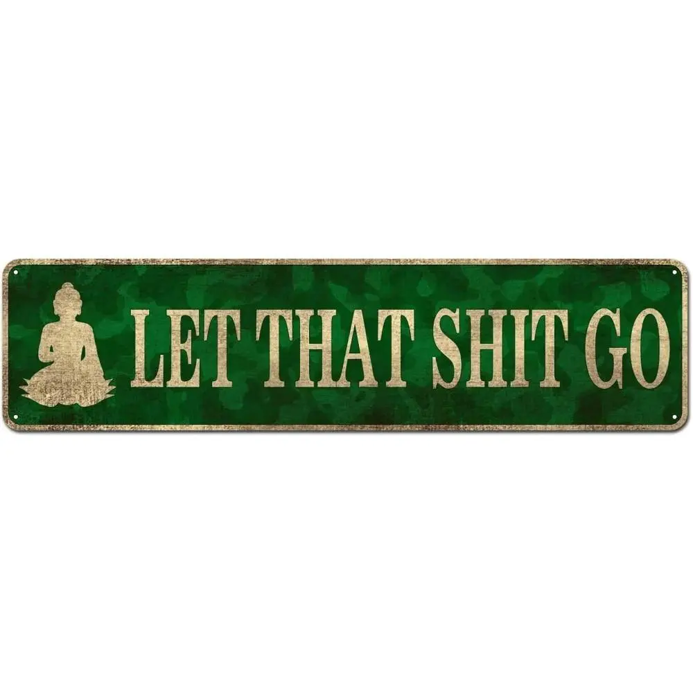 Let That Shit Go Novelty Tin Sign| Funny Bathroom Décor, Bar Cafe Pub Home Wall Art, Toilet Wall Decoration, 4"x16"