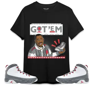 Jordan 9 Retro Fire Red Shirt to Match, Got Em 90s TV Style Graphic Tee, Fire Red Outfits, Fire Red Shirt, Black Crew Neck T-Shirt, Gift for Friend