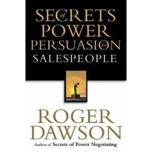 USED-Secrets of Power Persuasion for Salespeople by Roger Dawson (Paperback)