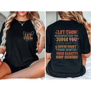 100% Cotton Let Them Misunderstand You T-Shirt, Judge You, Gossip About You Shirt, Trendy Back Shirt, Inspirational Quotes, Mental Health 2Side Print Tee