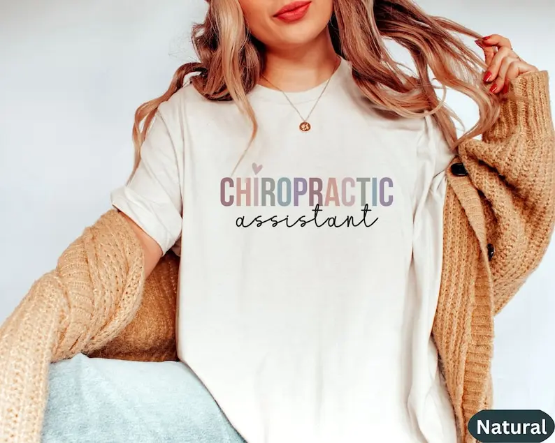 Chiropractor Shirt Graduation Gift for Chiropractic Assistant Gift