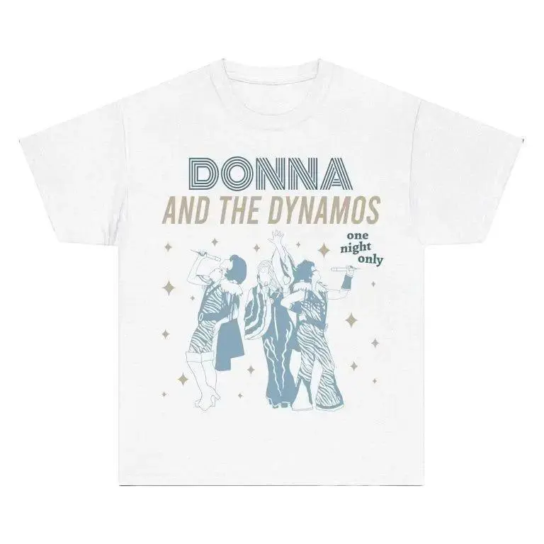 Mamma Mia Donna And The Dynamos Shirt, Best Of Lily James As Donna Sheridan, Best Movie Shirt, Unisex Top Menswear Cotton Streetwear Casual Round Neck Shortsleeve