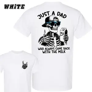Just A Dad Who Always Came Back With The Milk 2 Sided Shirt, Funny Skeleton Dad, Father's Day Shirt, Best Dad Ever, Funny Dad Shirt, Trendy Fathers Day, Men's Graphic Tees
