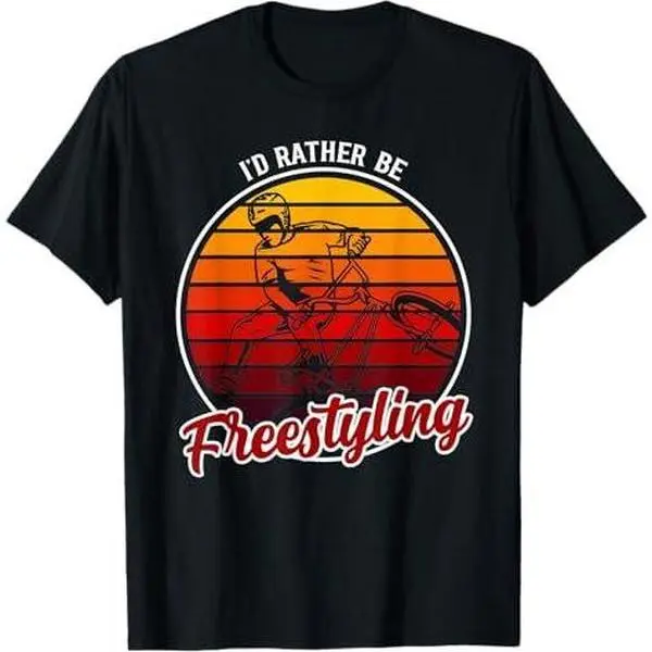 I'd Rather Be Freestyling BMX Clothing - Funny Freestyle BMX T-Shirt