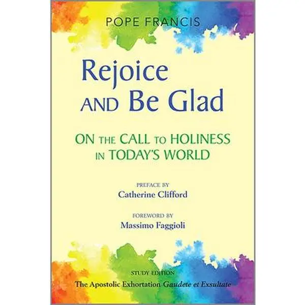 Used Religion & Philosophy Book - Rejoice and Be Glad: On the Call to Holiness in Today's World by Pope Francis (Softcover, Very Good Condition, 144pp Uplifting Volume, English, Paulist Press, Apostolic Exhortation, Study Guide)