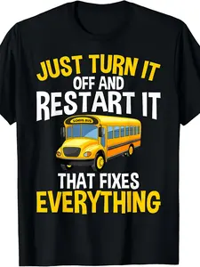 Simply Switch It Off And Reboot - Humorous T-Shirt for School Bus Drivers