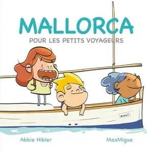 USED-Mallorca: Pour les petits voyageurs by Abbie Hibler (Unknown)
